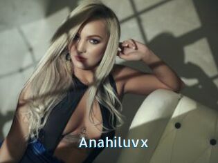 Anahiluvx