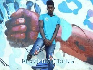 BLACKBIGSTRONG