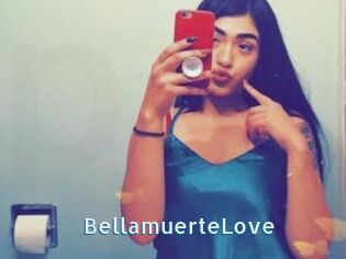 BellamuerteLove