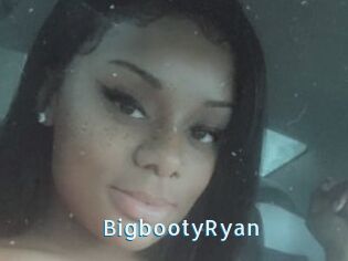 BigbootyRyan