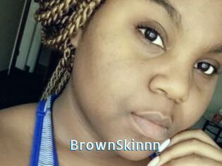 BrownSkinnn