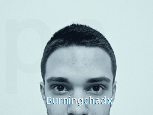 Burningchadx