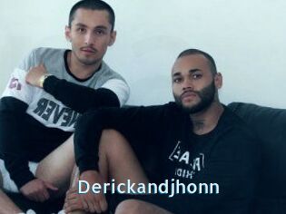 Derickandjhonn