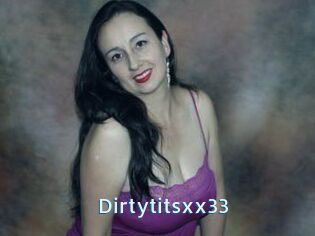 Dirtytitsxx33