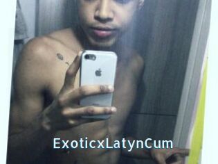 ExoticxLatynCum