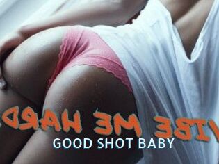 GOOD_SHOT_BABY