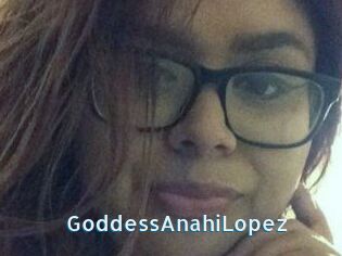 GoddessAnahiLopez