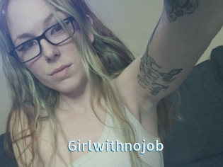 Girlwithnojob