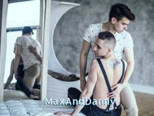 MaxAndDanny