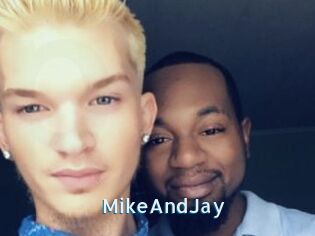 MikeAndJay