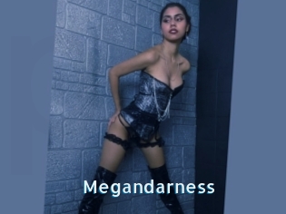 Megandarness