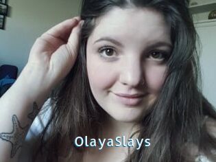 OlayaSlays