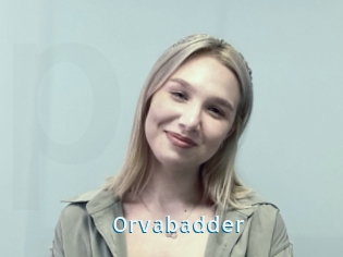 Orvabadder