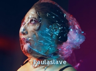 Paulaslave