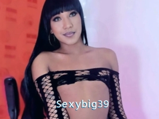 Sexybig39