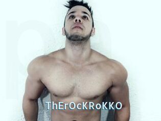 ThErOcKRoKKO