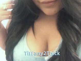 Tiffany2Thick