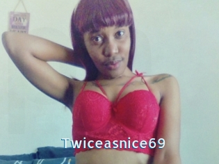 Twiceasnice69